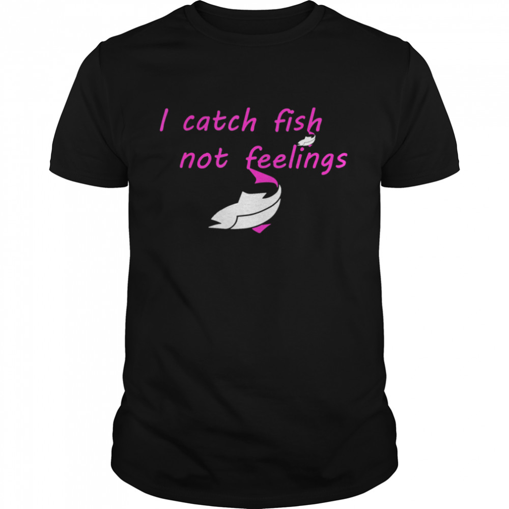 Catch Fish T Shirt