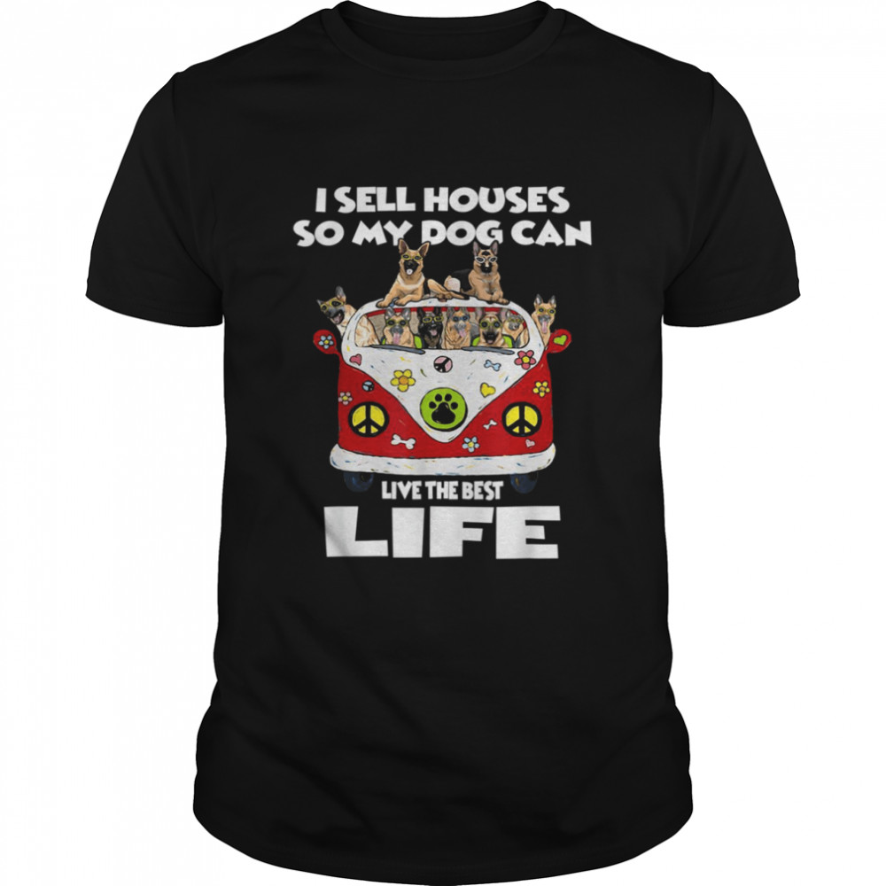 I sell houses so my dog can live the best life shirt Classic Men's T-shirt