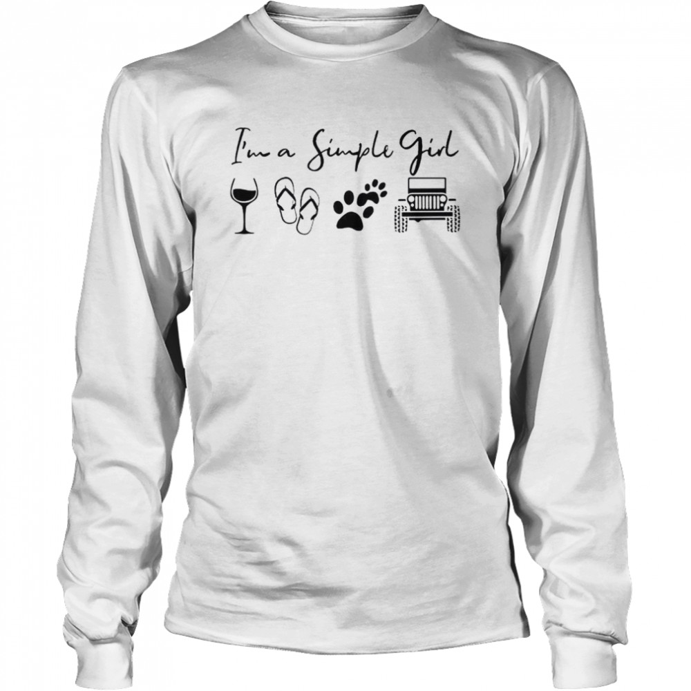 Womens I'm A Simple Girl T-Shirt Love Wine Flip Flop Dog And Jeeps Womens I'm A Simple Girl T-Shirt Love Wine Flip Flop Dog And Jeeps