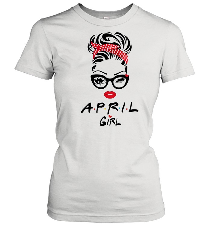 April Girl Friend Show TV 2021 shirt Classic Women's T-shirt