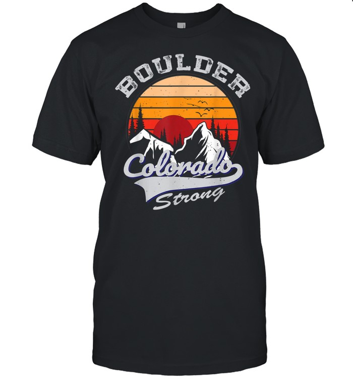 Boulder Colorado Strong Shirt
