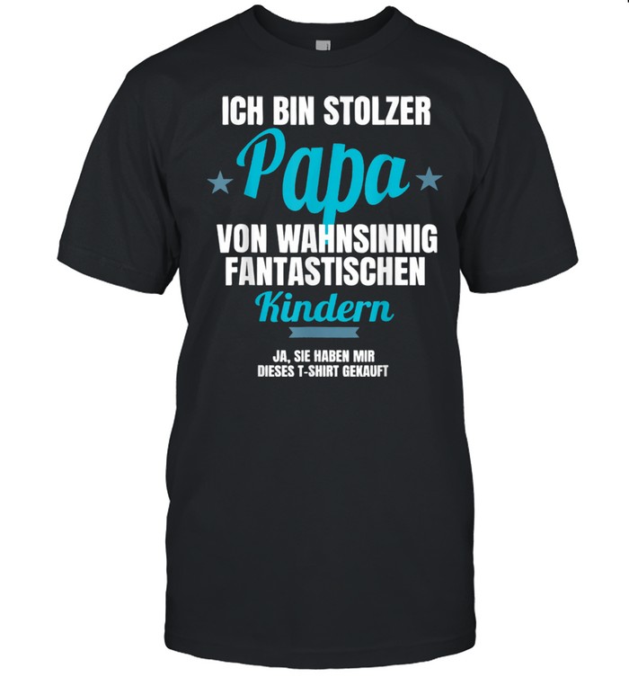 Stolzer Papa von fantastischen Kindern Kleidung Dad Witzig  Classic Men's T-shirt