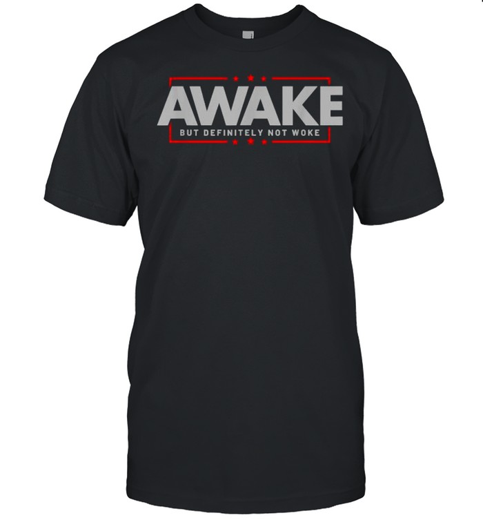 Awake Not Woke Political Censorship Election  Classic Men's T-shirt