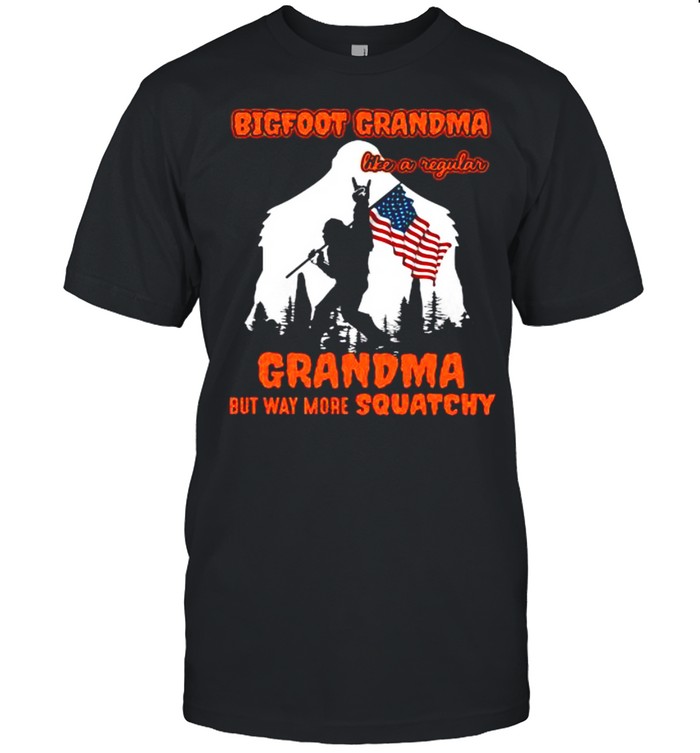 Bigfoot Grandma Like A Regular Grandma But Way More Squatchy American Flag shirt