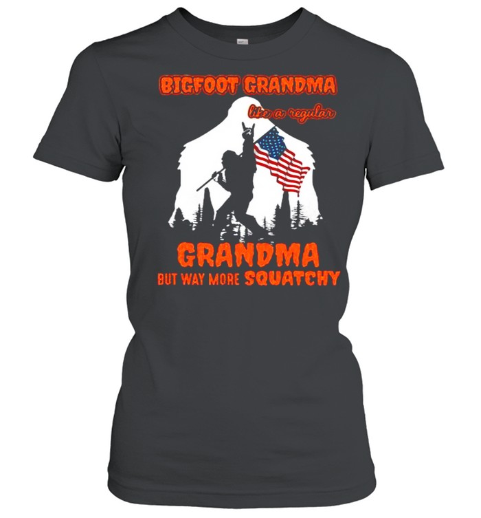 Bigfoot Grandma Like A Regular Grandma But Way More Squatchy American Flag shirt Classic Women's T-shirt
