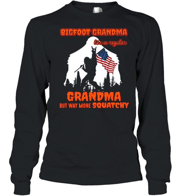 Bigfoot Grandma Like A Regular Grandma But Way More Squatchy American Flag shirt Long Sleeved T-shirt