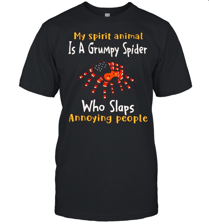 My spirit animal is a grumpy Spider who slaps annoying people shirt Classic Men's T-shirt