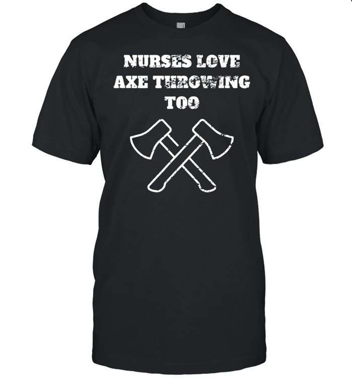 Nurses Love Axe Throwing shirt Classic Men's T-shirt