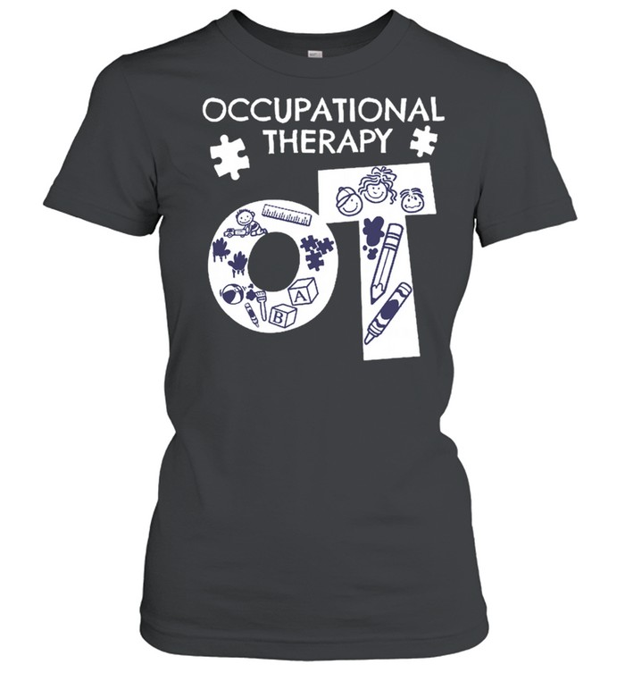 Occupational Therapy shirt Classic Women's T-shirt
