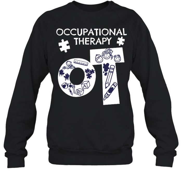 Occupational Therapy shirt Unisex Sweatshirt