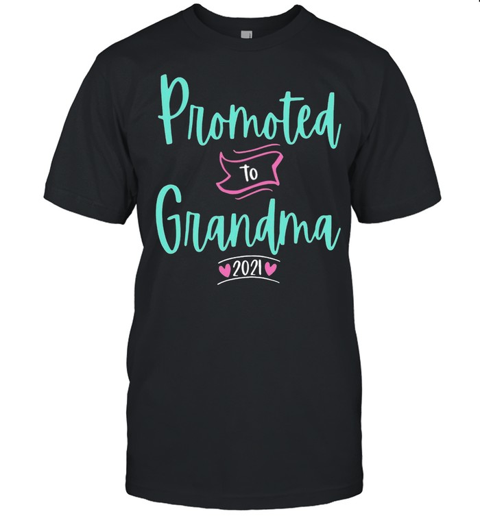 Promoted To Grandma 2021 shirt