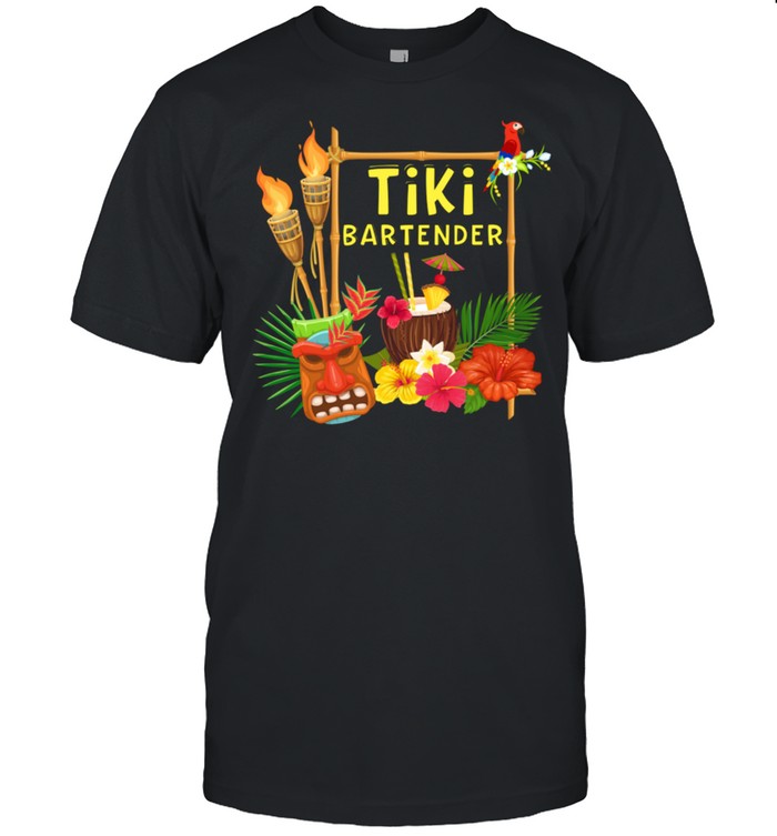 Tiki Bartender Tiki Head Tiki Torches Parrot Tropical Flower Shirt