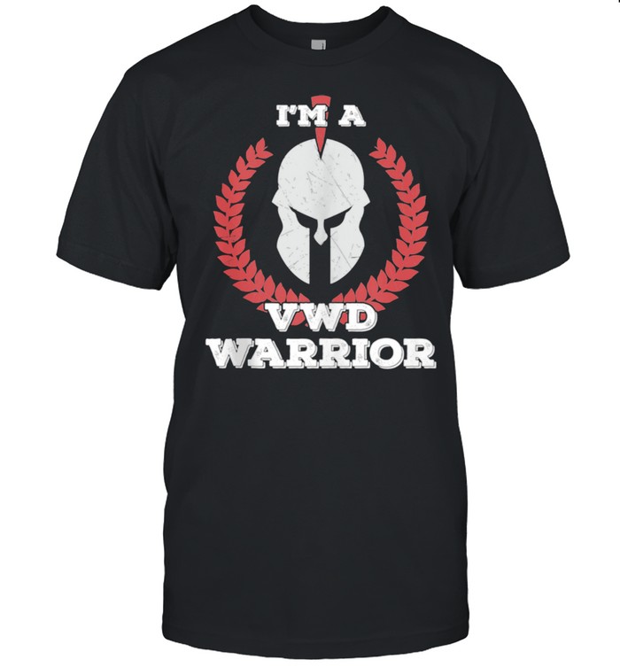 I'm a VWD Warrior Von Willebrand disease Awareness  Classic Men's T-shirt