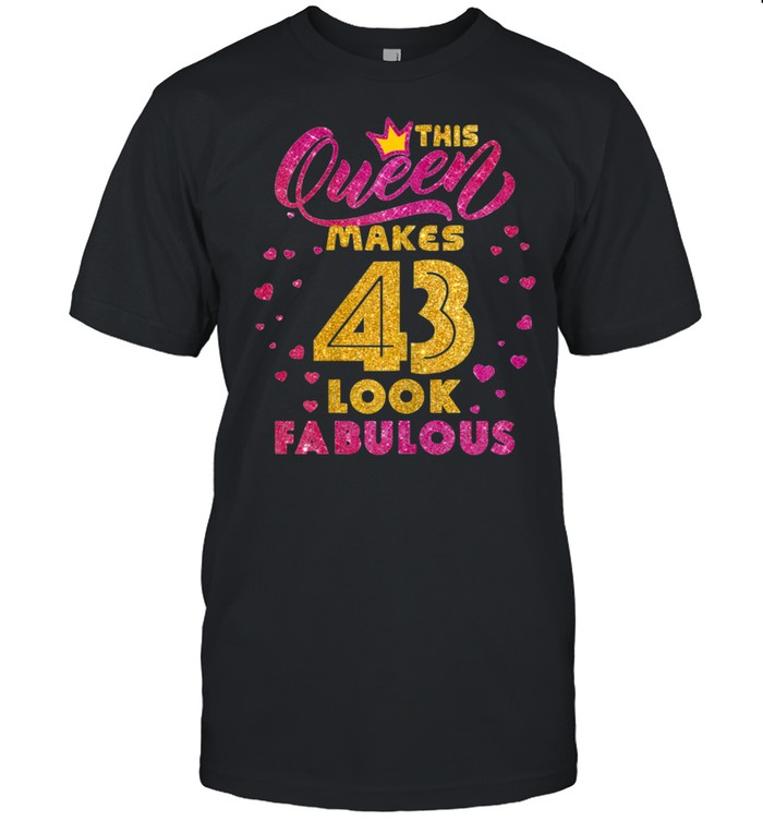 This Queen Makes 43 Look Fabulous 43rd Birthday Queen Bday shirt Classic Men's T-shirt