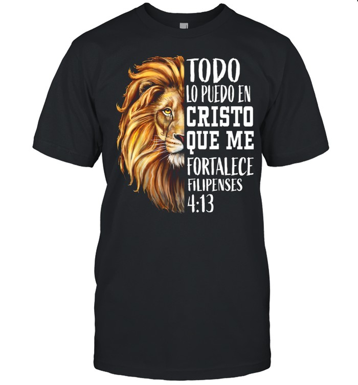 Todo Lo Puedo En Cristo Que Me Fortalece Filipenses Spanish Scripture Christian Verse Lion  Classic Men's T-shirt