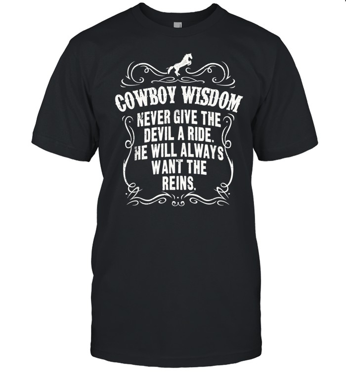 Western Rodeo Country Wisdom and shirt Classic Men's T-shirt