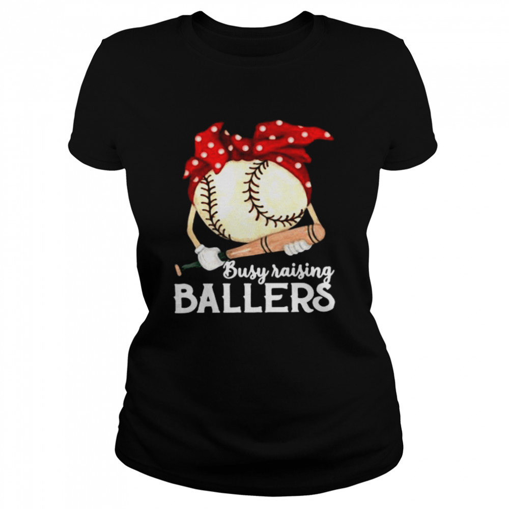 busy raising ballers shirt