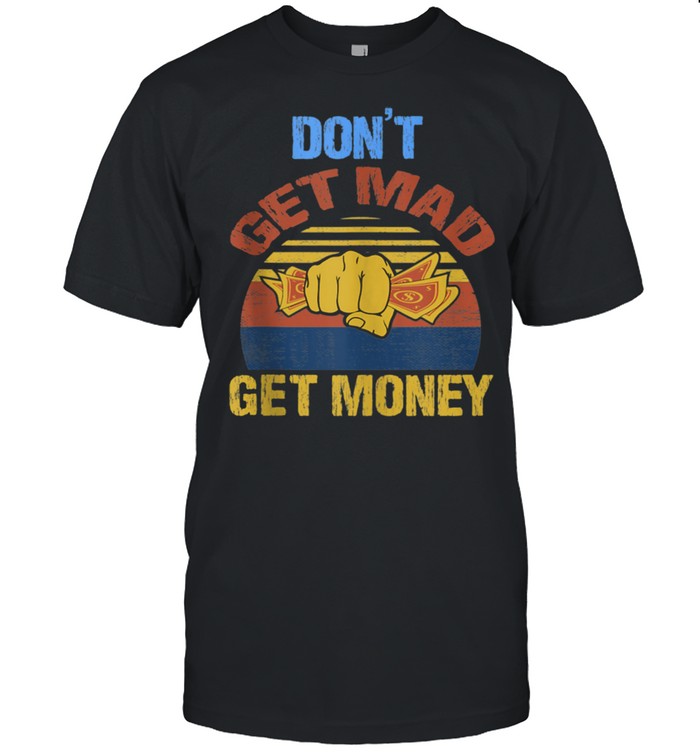 Urban hip hop Don't get mad get money  Classic Men's T-shirt