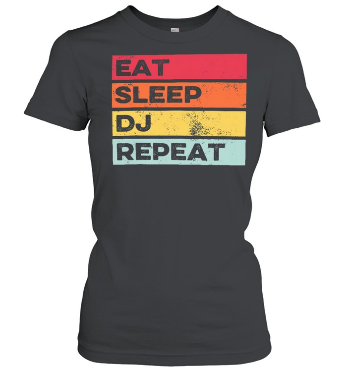 Vintage retro Eat Sleep Dj Repeat shirt Classic Women's T-shirt