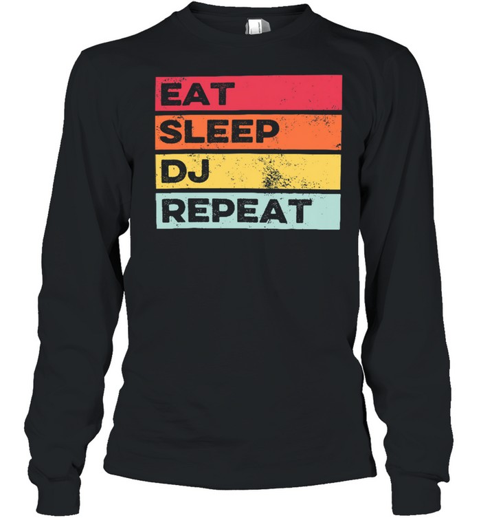 Vintage retro Eat Sleep Dj Repeat shirt Long Sleeved T-shirt