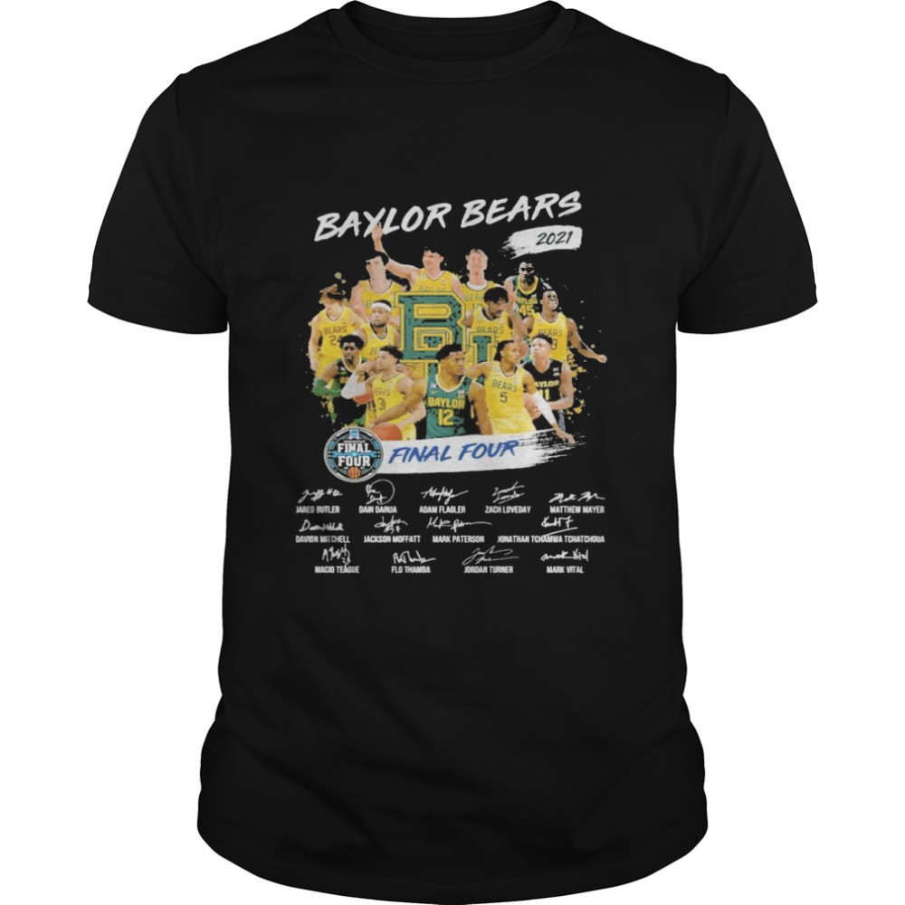 Baylor Bears 2021 Final four signatures shirt Classic Men's T-shirt