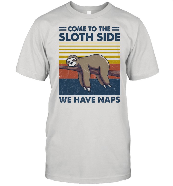 Come To The Sloth Side We Have Naps Lying Vintage  Classic Men's T-shirt