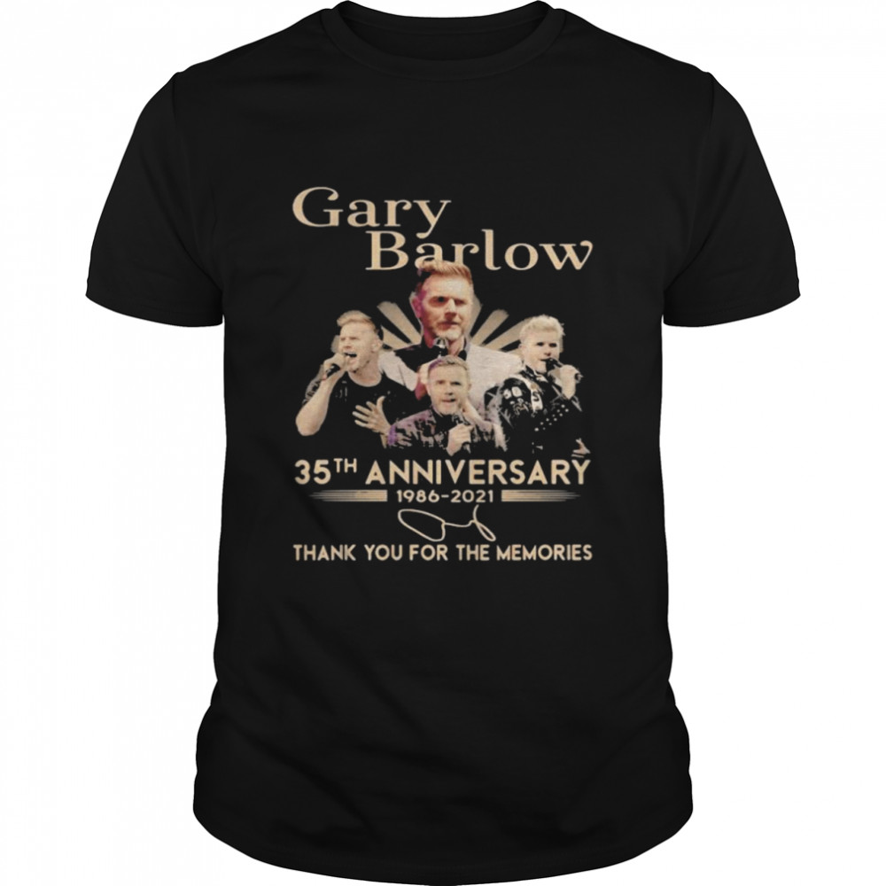Gary Barlow 35th Anniversary 1986 2021 Thank You For The Memories Signature Shirt