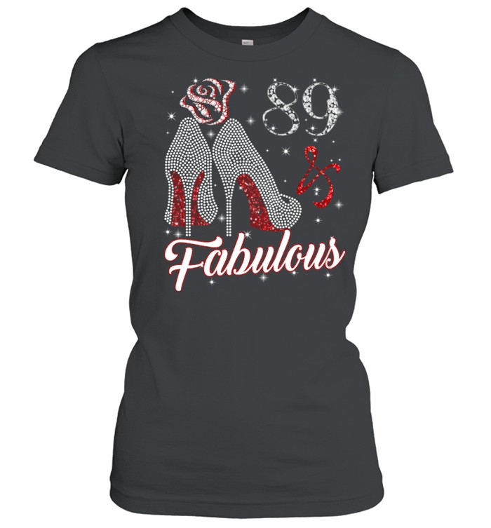 89 And & Fabulous 1932 89Th Birthday shirt Classic Women's T-shirt