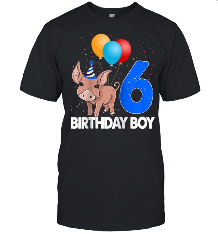 Birthday Boy 6 Pig Clothing Tee Crazy Pig Love shirt Classic Men's T-shirt