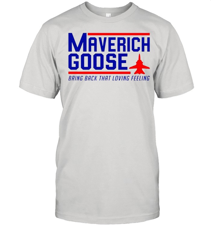 Maverich goose bring back that loving feeling shirt Classic Men's T-shirt