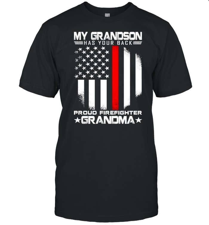 My grandson has your back proud firefighter grandma american flag shirt Classic Men's T-shirt