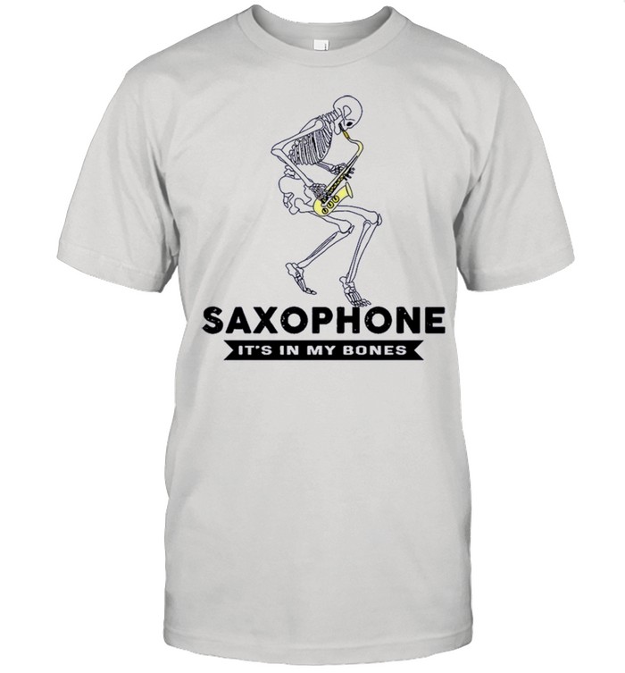 Skeleton Saxophone Its In my bones shirt Classic Men's T-shirt