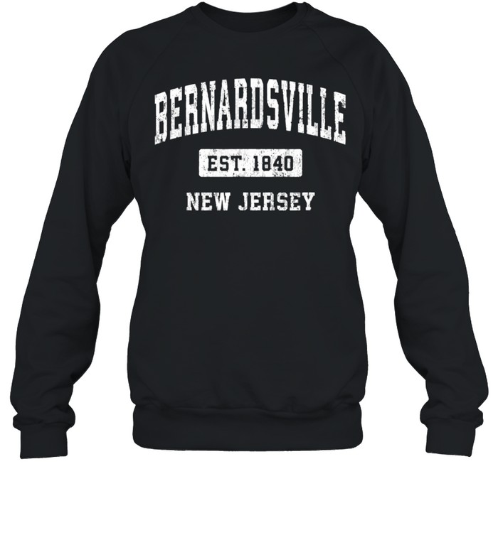 Bernardsville New Jersey NJ Vintage Sports Established Desig shirt Unisex Sweatshirt