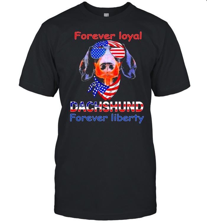 Dachshund forever loyal forever liberty American flag shirt Classic Men's T-shirt