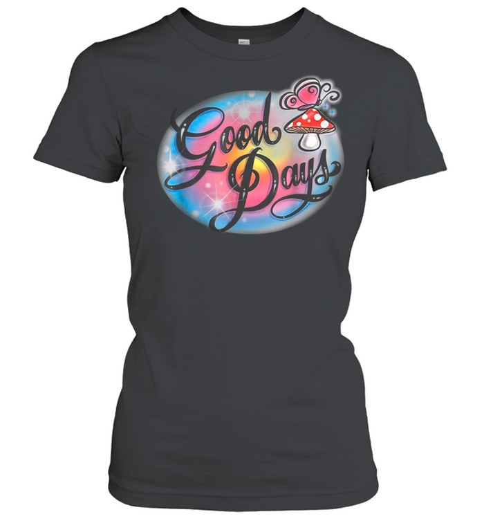 Good Days Tee shirt Classic Women's T-shirt