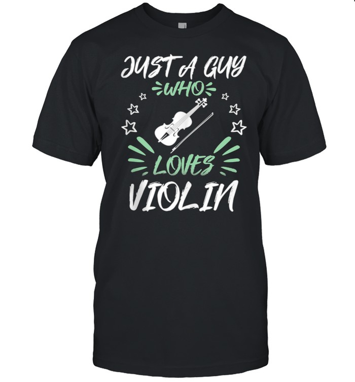 Just A Guy Who Loves Violin shirt Classic Men's T-shirt