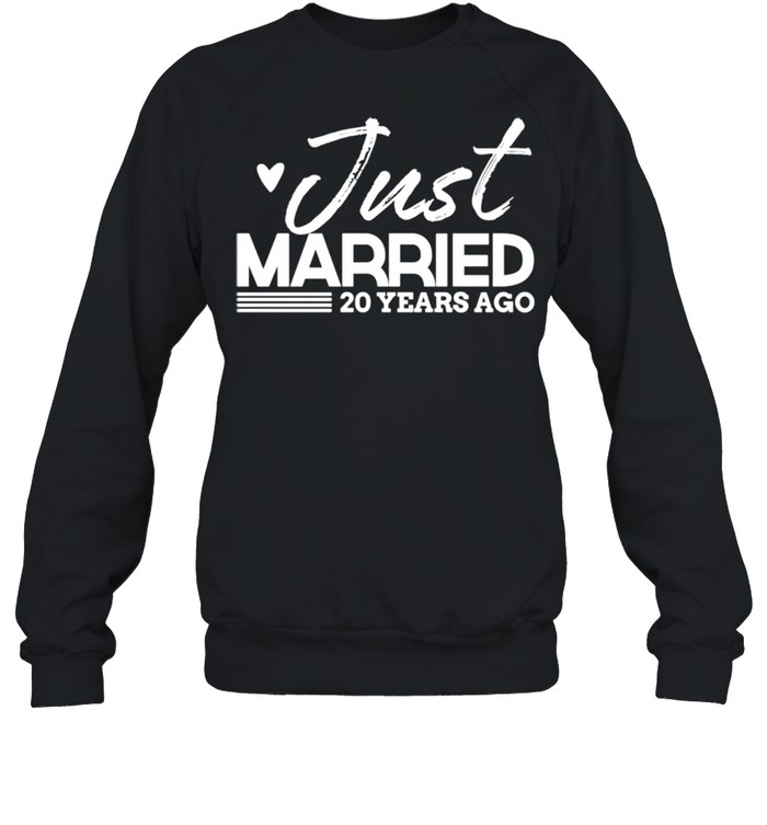 Just Married 20 Year Anniversary & Outfit shirt Unisex Sweatshirt