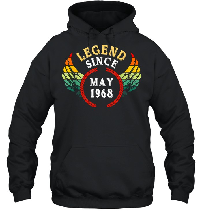 Legend Since May 1968 Vintage 53rd Birthday 53 Year Old 2021 shirt Unisex Hoodie