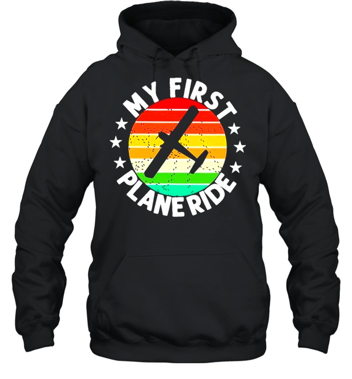 My First Plane Ride Retro Vintage shirt Unisex Hoodie