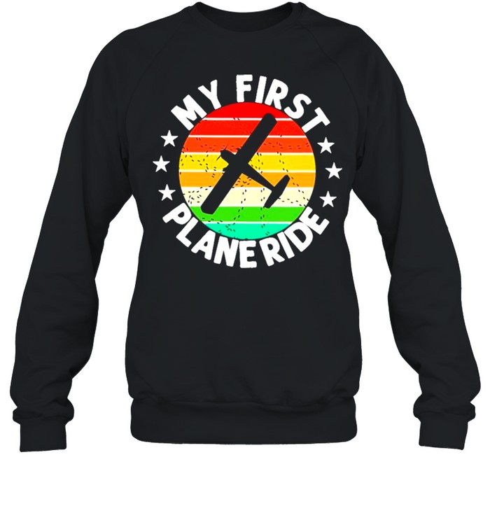 My First Plane Ride Retro Vintage shirt Unisex Sweatshirt