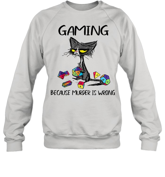 Gaming Because Murder Is Wrongs Black Cat Unisex Sweatshirt