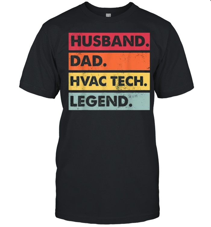 Husband Dad Hvac Tech Legend Technician Vintage Shirt