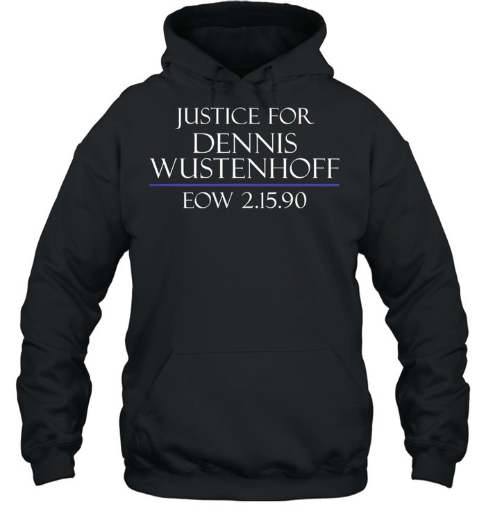 Justice For Dennis Wustenhoff Eow 2 15 90 Unisex Hoodie