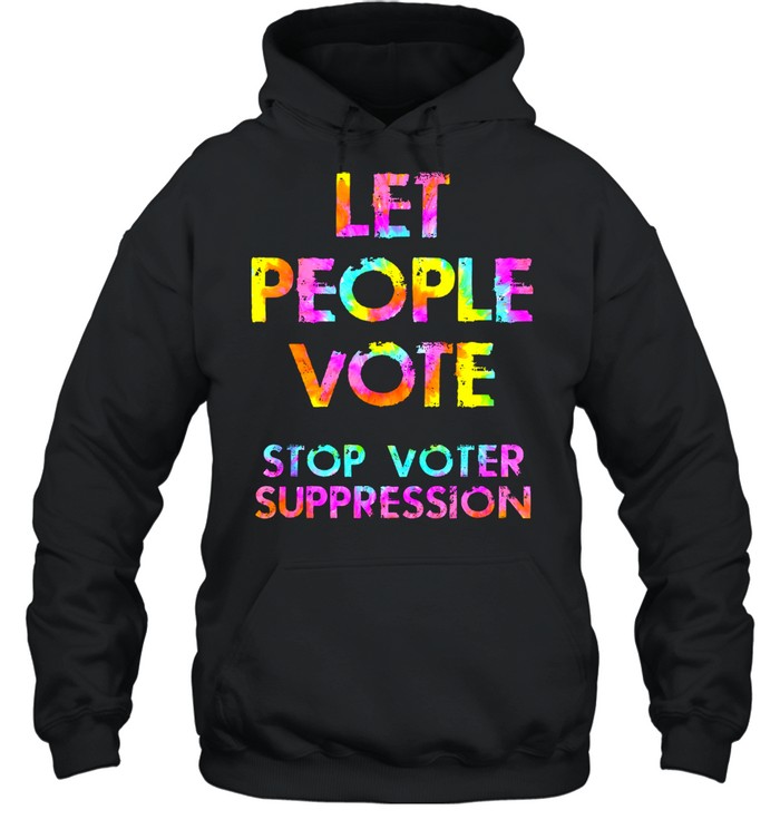 Let People Vote Stop Voter Suppression Watercolor Unisex Hoodie