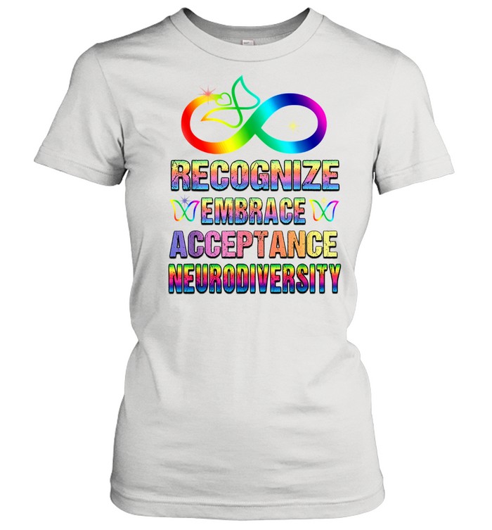 Recognise Embrace Acceptance Neurodiversity Autism Adhd LGBT  Classic Women's T-shirt