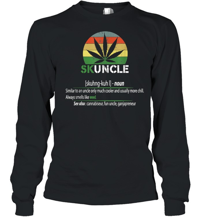 Skunkle Skuncle Uncle Cannabis Vintage Long Sleeved T-shirt