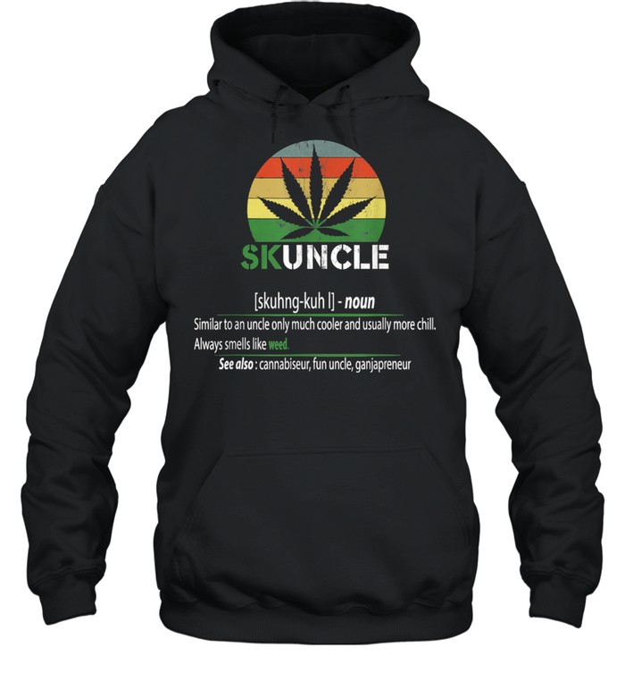 Skunkle Skuncle Uncle Cannabis Vintage Unisex Hoodie