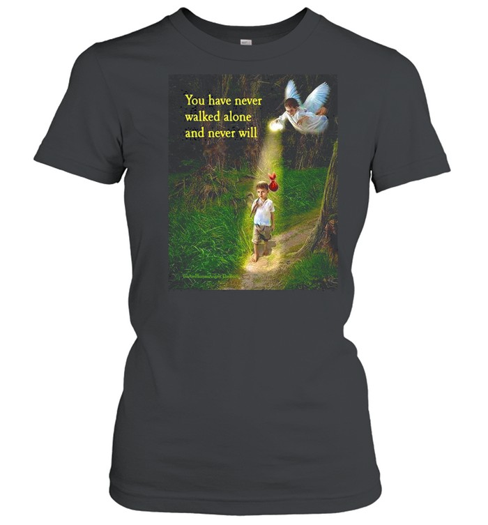 You Have Never Walked Alone And Never Will Angel Boy T-shirt Classic Women's T-shirt