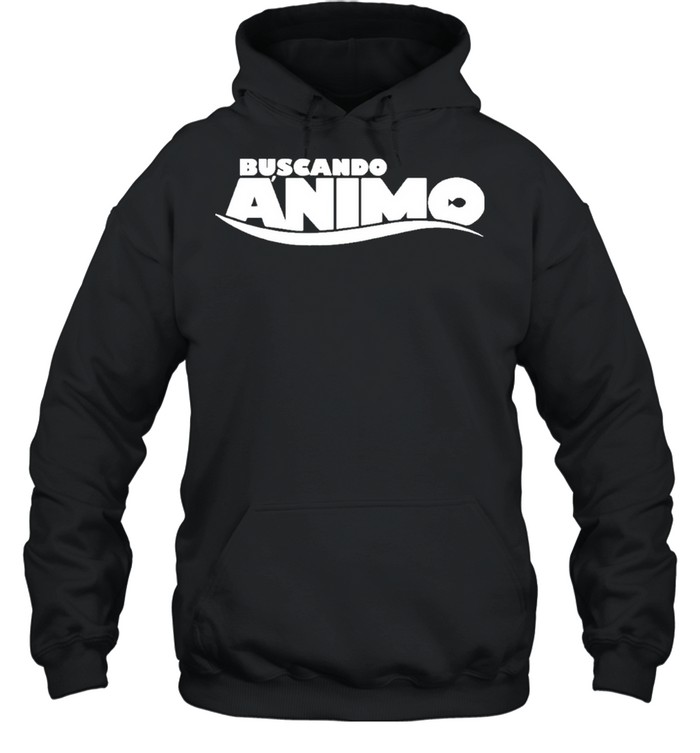 Buscando animo shirt Unisex Hoodie