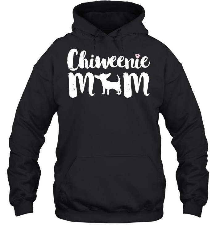 Chiweenie mom chiweenie owners love mothers shirt Unisex Hoodie